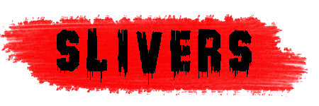 slivers